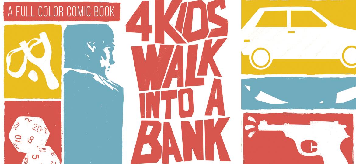4 Kids Walk Into A Bank